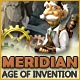 Meridian: Age of Invention